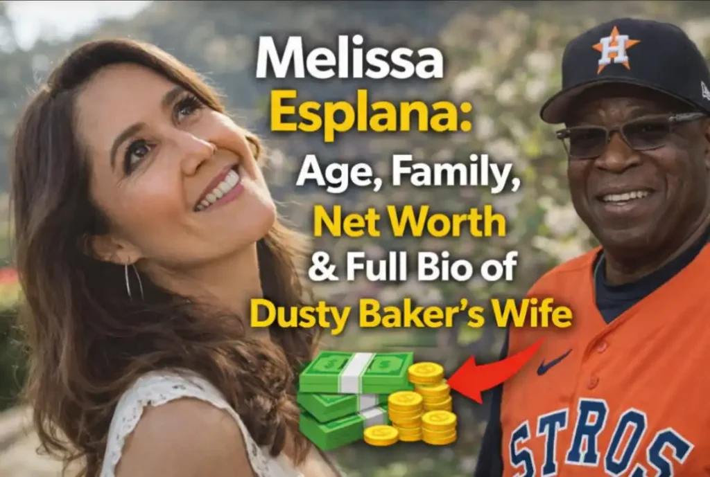 Melissa Esplana: Age, Family, Net Worth & Full Bio of Dusty Baker’s Wife (2026)