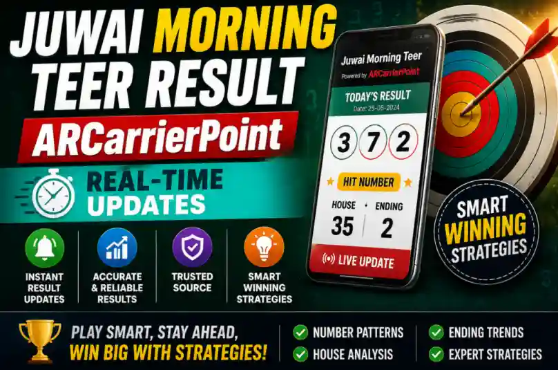 Juwai Morning Teer Result ARCarrierPoint Today: Live FR/SR Updates, Timings & Result Guide