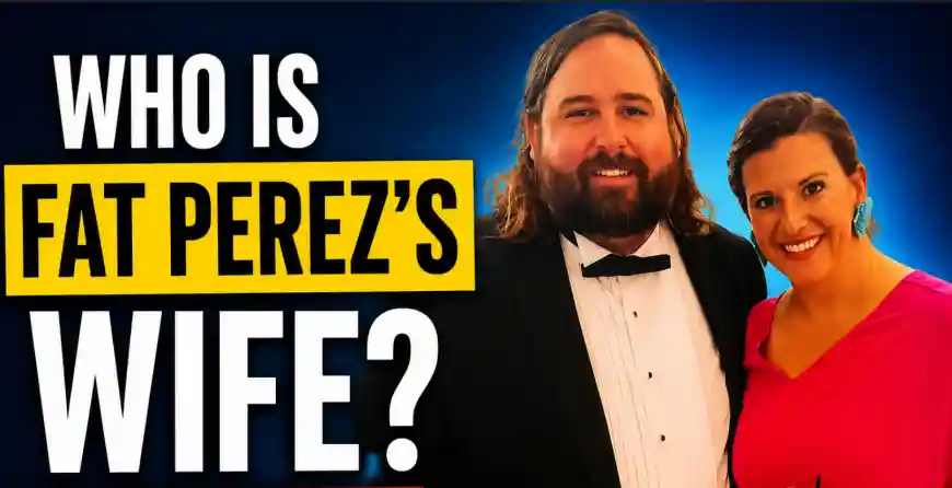 Fat Perez Wife