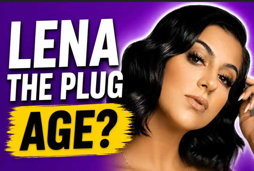 Lena The Plug Age