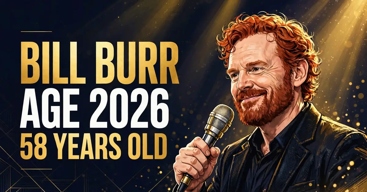 Bill Burr age 2026 — how old is Bill Burr?