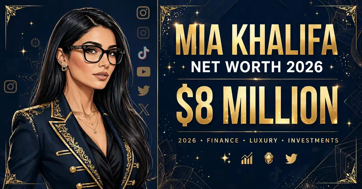 Mia Khalifa net worth 2026 — estimated $8 to $12 million fortune infographic