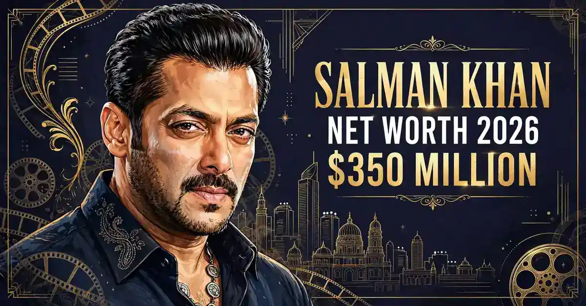Salman Khan net worth 2026 — estimated $340 to $370 million fortune infographic